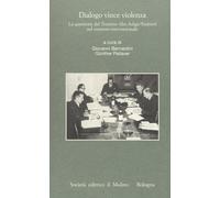 Dialogo vince violenza. La questione del Trentino-Alto Adige/Südtirol nel contesto iternazionale