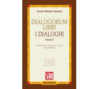 Dialogorum libri - I dialoghi (Vol. 3): Edizione integrale bilingue