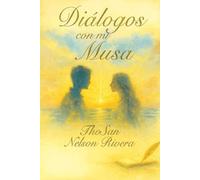 Diálogos con mi Musa