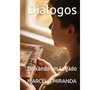 Dialogos: Deixando um Legado