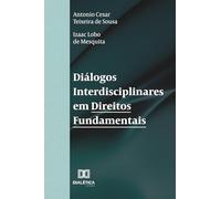 Diálogos Interdisciplinares em Direitos Fundamentais