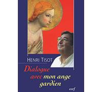 Dialogue Avec Mon Ange Gardien. Pour Appeler Son Ange Gardien A L'Aide Mieux Vaut Connaitre Son Nom