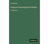 Dialogues Concerning Natural Religion: in large print