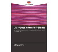 Dialogues entre différents: Les autochtones et les infirmiers dans les soins de santé à Cuiaba - MT