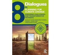Dialogues in Planning for Climate Change: Enduring Challenges and Transformative Pathways