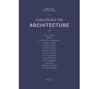 Dialogues on Architecture. - [LetteraVentidue Edizioni]