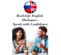 Dialogues That Teach You to Speak: English for Real Life
