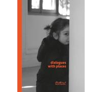 Dialogues with places. Ediz. ampliata