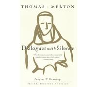 Dialogues with Silence: Prayers & Drawings - Merton Thomas