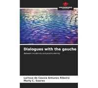Dialogues with the gauche: Between modernity and postmodernity