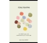 Dialoguons: Un chemin pour une communauté qui s’interroge