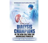 Dialysis Champions of the New-Era thru the Knowledge Power of Evidence-Based Practice Research