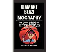 DIAMANT BLAZI BIOGRAPHY: How a Young Basketball Star and Influencer Built His Dream Helped His Family and Inspired Millions Online