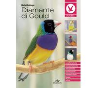 Diamante di Gould: Caratteristiche, comportamento, allevamento, riproduzione, alimentazione, igiene, salute
