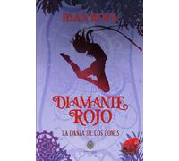 Diamante Rojo: La senda de los dones