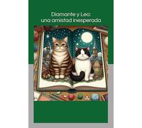 Diamante y Leo: Una Amistad Inesperada