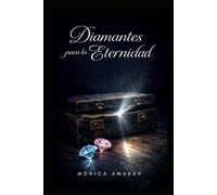DIAMANTES PARA LA ETERNIDAD: El proceso de Dios que transforma el alma
