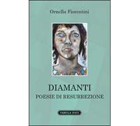 Diamanti. Poesie di resurrezione