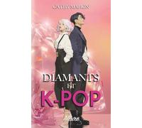 Diamants et K-pop: Une romance à Séoul