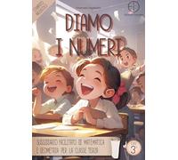 Libri Emanuele Gagliardini - Diamo I Numeri - Sussidiario Facilitato Di Matemati