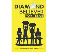 Diamond Believer For Teens: Living My Best Life For God