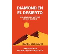 DIAMOND EN EL DESIERTO: Una Novela de Misterio de Hope Diamond