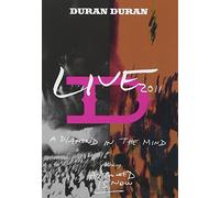 Duran Duran - Diamond in the Mind + All You Need Is Now