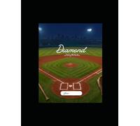 Diamond Journal: The 365-Day Baseball Player's Journal (B&W)- Daily Mindset, Stats & Growth Tracker for Serious Athletes