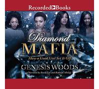 Diamond Mafia: come una brava ragazza ha fatto il via
