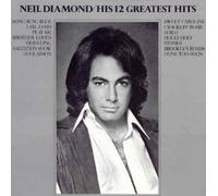 DIAMOND, NEIL - HIS 12 GREATEST HITS