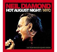 Neil Diamond Hot August Night NYC: Live from Madison Square Garden (Vinyl LP)