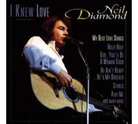 Diamond,Neil - I Knew Love
