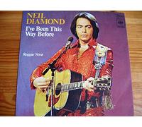 DIAMOND, Neil - I've been this way before / Reggae strut / CBS S 3058