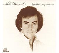 Diamond, Neil - You Don't Bring Me Flowers
