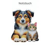 Diamond Painting Hund & Katze Notizbuch, Buch: perfektes Geschenk für Katzen Besitzer & Hunde Liebhaber: Tagebuch, Journal, Taschenbuch, Kalender, ... Notizbücher, Kitten, Welpen Zubehör, Bücher