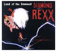 Diamond Rexx - Land Of The Damned