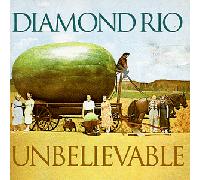 Diamond Rio - Unbelievable