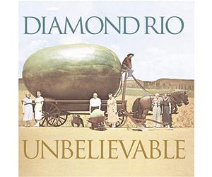 Diamond Rio - Unbelievable