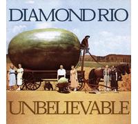 Diamond Rio - Unbelievable/Gsa Version
