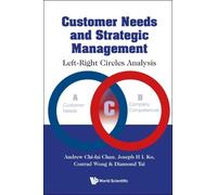Diamond Tai Andrew Chi-fai C Customer Needs And Strategic Management (Tascabile)