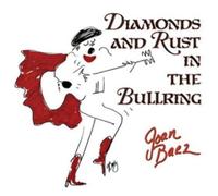 Diamonds And Rust In The Bullring