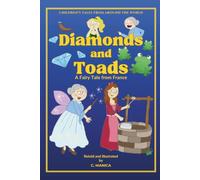 Diamonds and Toads: A Fairy Tale from France