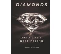 Diamonds: Are a Girl's Best Friend