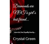 Diamonds are NOT a girl's best friend...: Married, but legally lonely...
