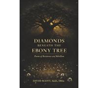 Diamonds Beneath the Ebony Tree