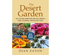 Dian Eaton The Desert Garden (Tascabile)