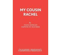 Dian Morgan Daphne Du Maurier My Cousin Rachel (Tascabile) Acting Edition S.