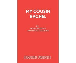 Dian Morgan Daphne Du Maurier My Cousin Rachel (Tascabile) Acting Edition S.