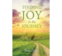 Dian Sustek Finding Joy in the Journey (Tascabile)