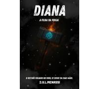 Diana, a Filha da Forja